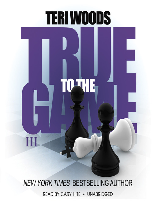 Title details for True to the Game III by Teri Woods - Wait list